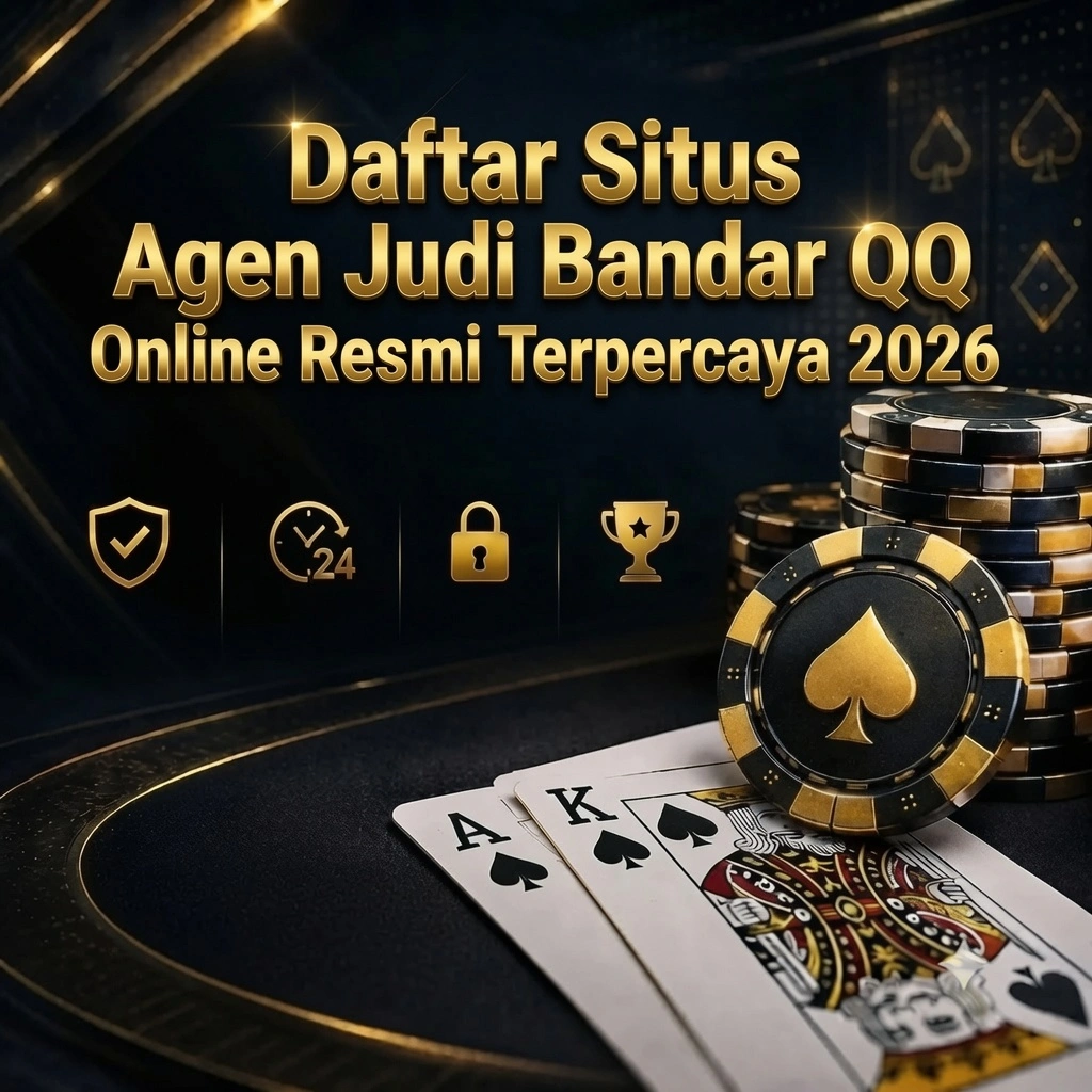 BANDARQQ: 10 Daftar Situs Agen Judi Bandar QQ Online Resmi Terpercaya 2026